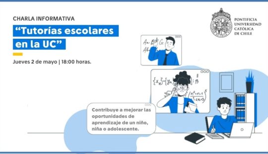 Gráfica que dice Charla informativa Tutorías escolaress en la UC
